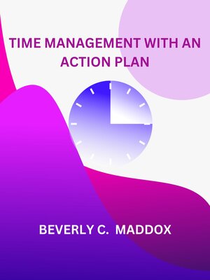 cover image of TIME MANAGEMENT WITH AN ACTION PLAN
